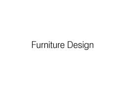Furniture design